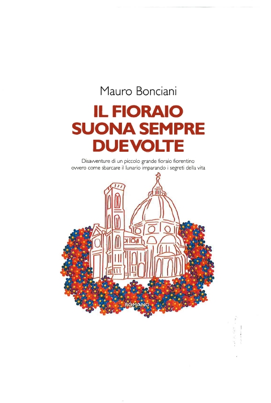 Il fioraio suona sempre due volte di Mauro Bonciani