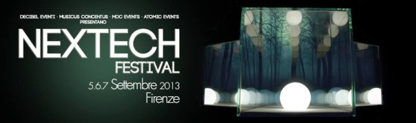Torna a Firenze il Nextech Festival