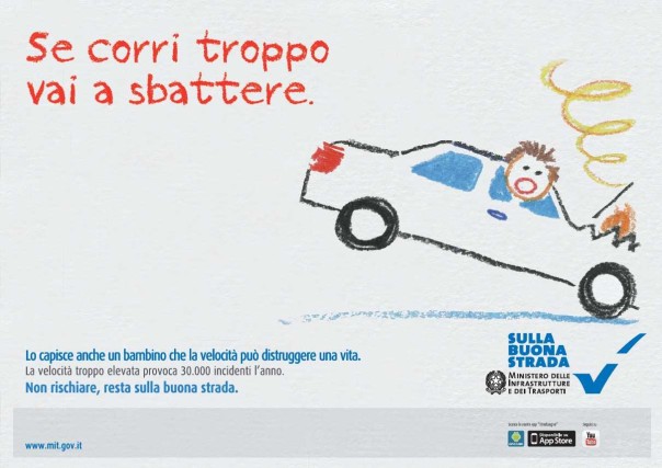 Uno dei manifesti della nuova campagna "Sulla buona strada"