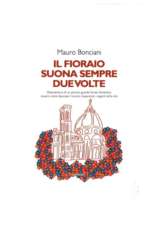 Il fioraio suona sempre due volte di Mauro Bonciani