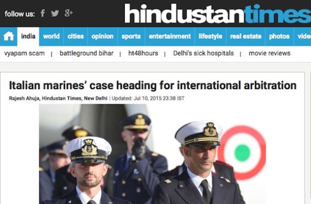 Il titolo di Hindustan Times: "Il caso dei marines italiani verso un arbitrato internazionale"